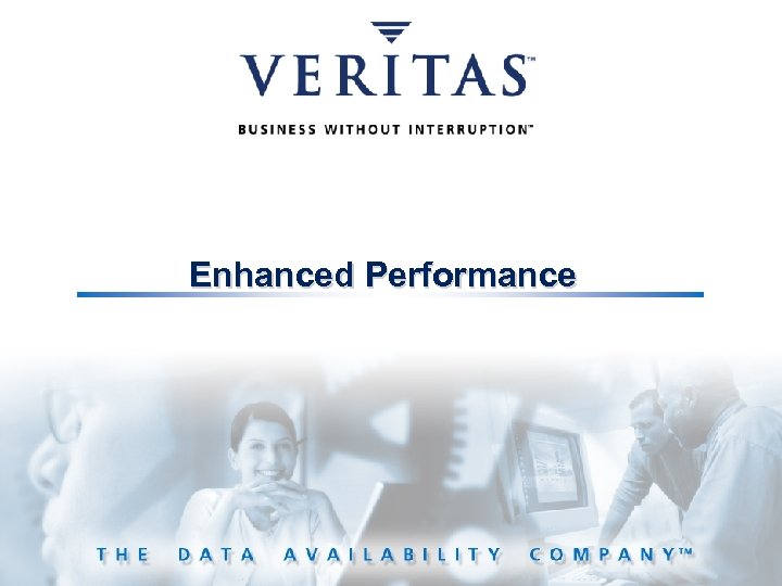 Enhanced Performance 