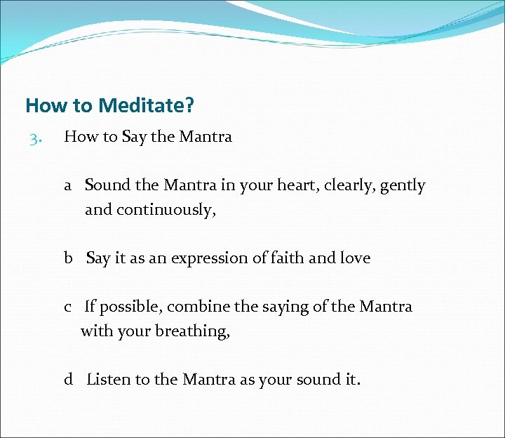 How to Meditate? 3. How to Say the Mantra a Sound the Mantra in