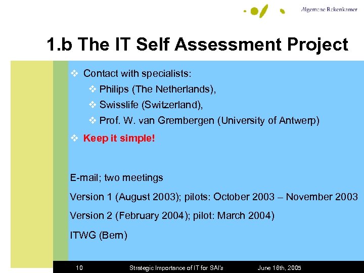 1. b The IT Self Assessment Project v Contact with specialists: v Philips (The