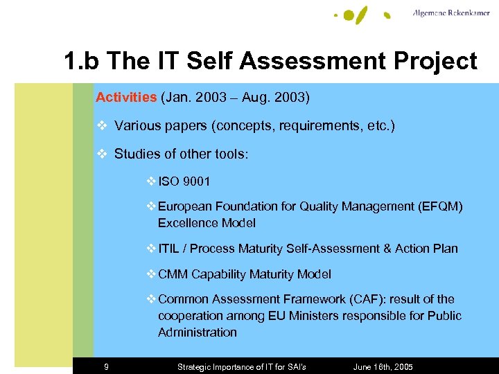 1. b The IT Self Assessment Project Activities (Jan. 2003 – Aug. 2003) v