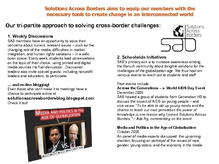 Solutions Across Borders aims to equip our members with the necessary tools to create