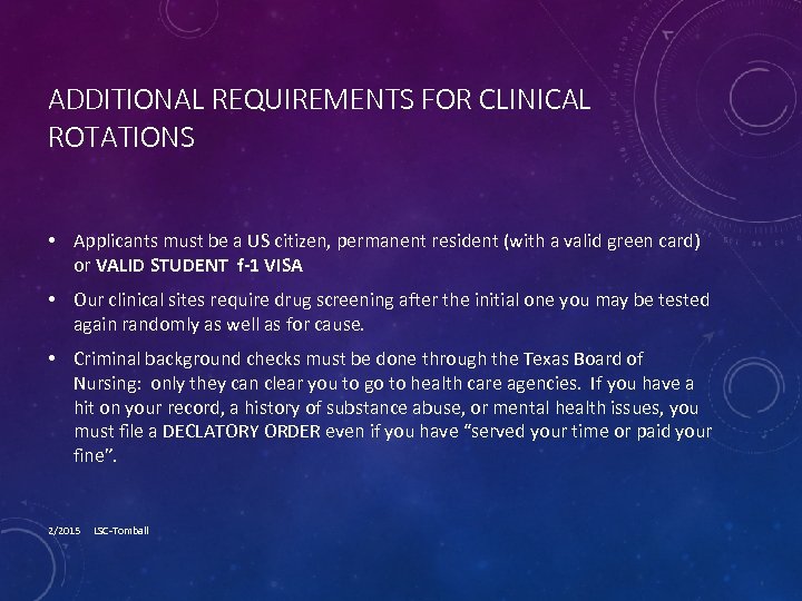 ADDITIONAL REQUIREMENTS FOR CLINICAL ROTATIONS • Applicants must be a US citizen, permanent resident