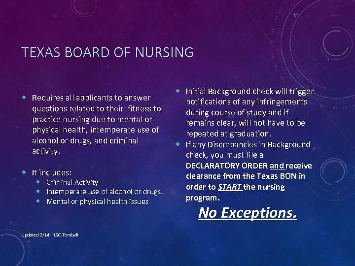 TEXAS BOARD OF NURSING Requires all applicants to answer questions related to their fitness