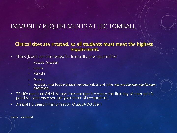 IMMUNITY REQUIREMENTS AT LSC TOMBALL Clinical sites are rotated, so all students must meet