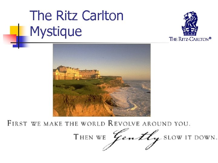 The Ritz Carlton Mystique 