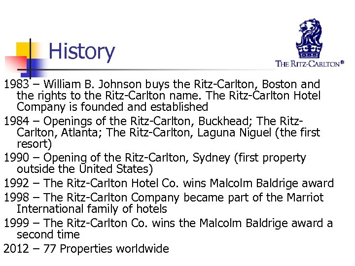 History 1983 – William B. Johnson buys the Ritz-Carlton, Boston and the rights to