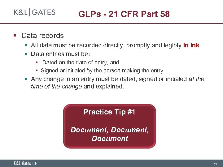 GLPs - 21 CFR Part 58 § Data records § All data must be
