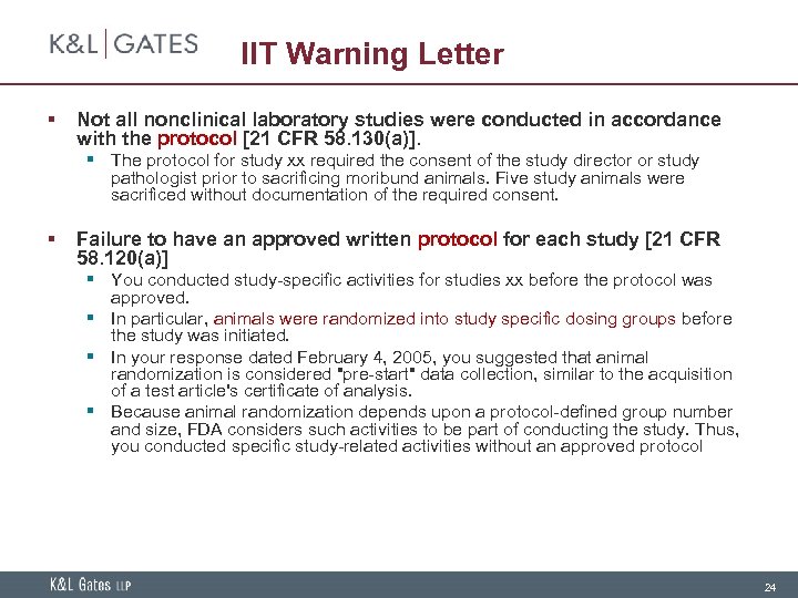 IIT Warning Letter § Not all nonclinical laboratory studies were conducted in accordance with