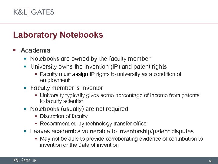 Laboratory Notebooks § Academia § Notebooks are owned by the faculty member § University