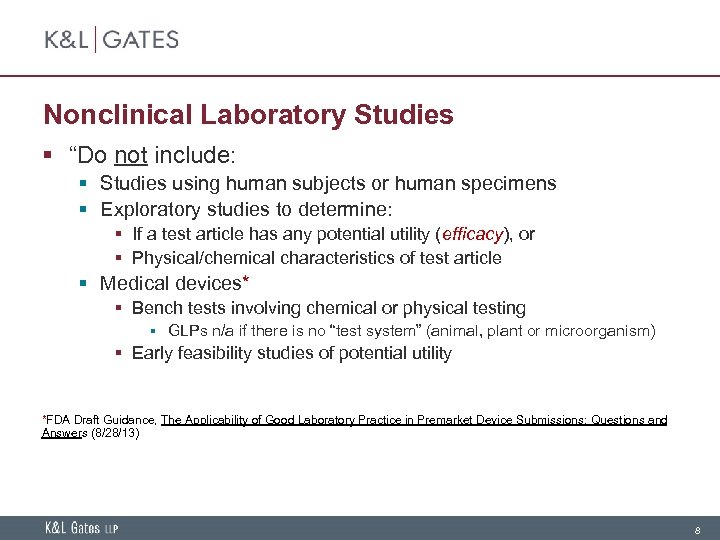 Nonclinical Laboratory Studies § “Do not include: § Studies using human subjects or human