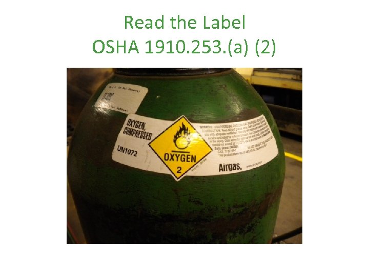 Read the Label OSHA 1910. 253. (a) (2) 