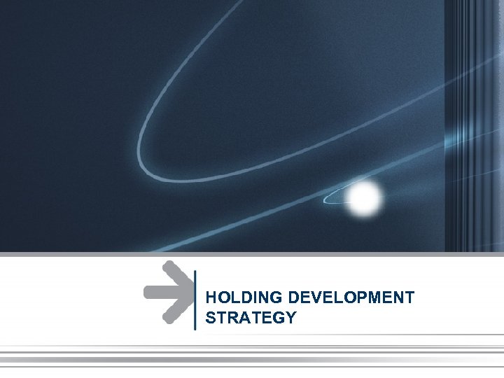 HOLDING DEVELOPMENT STRATEGY 