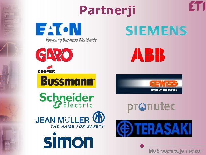 Partnerji Moč potrebuje nadzor 