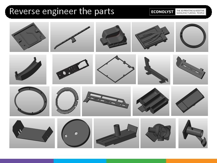 Reverse engineer the parts 