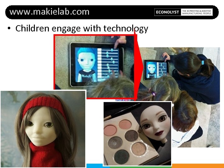 www. makielab. com • Children engage with technology 