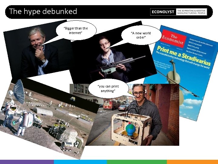 The hype debunked “Bigger than the internet” “A new world order” “you can print