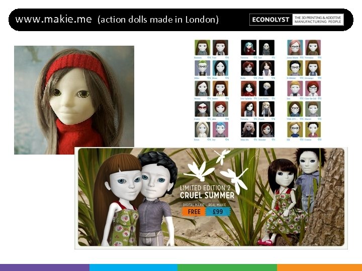 www. makie. me (action dolls made in London) 