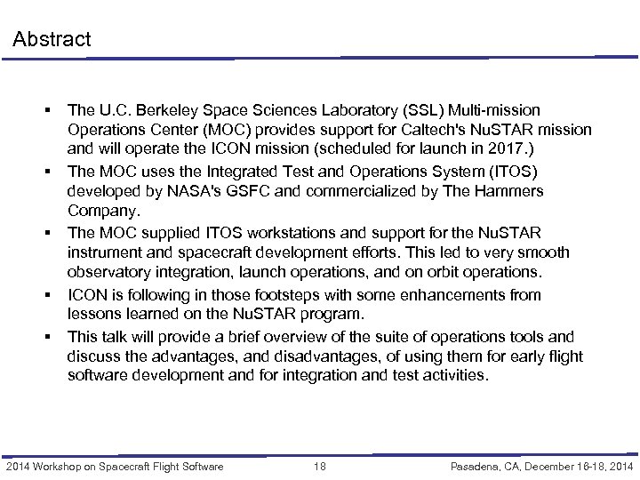 Abstract § § § The U. C. Berkeley Space Sciences Laboratory (SSL) Multi-mission Operations