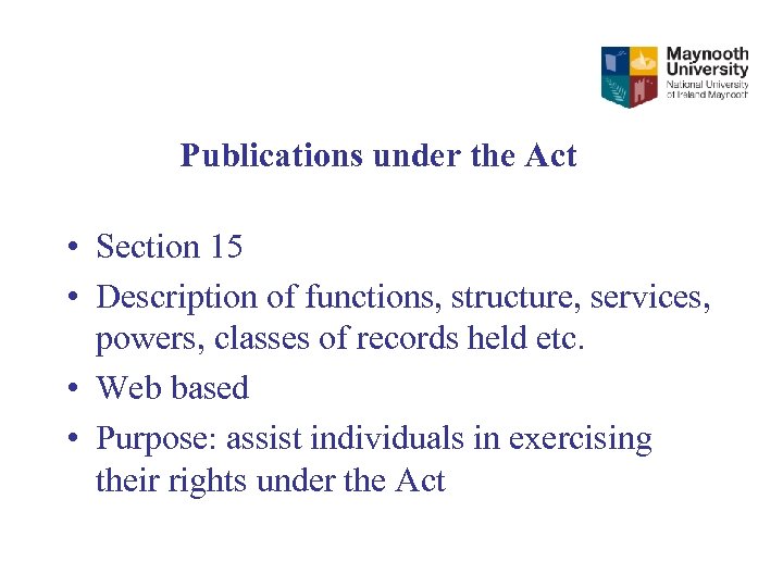 Publications under the Act • Section 15 • Description of functions, structure, services, powers,