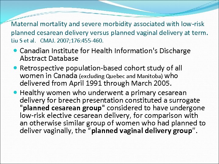 Maternal mortality and severe morbidity associated with low-risk planned cesarean delivery versus planned vaginal