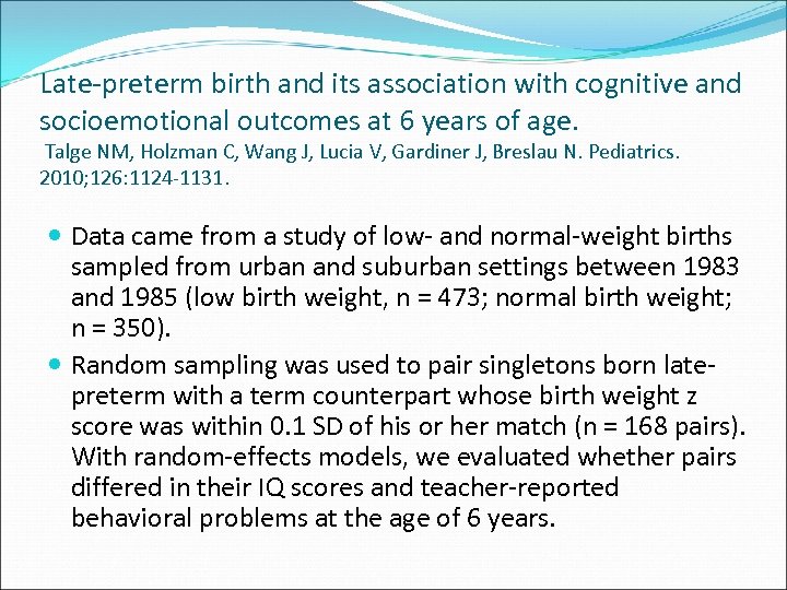 Late-preterm birth and its association with cognitive and socioemotional outcomes at 6 years of