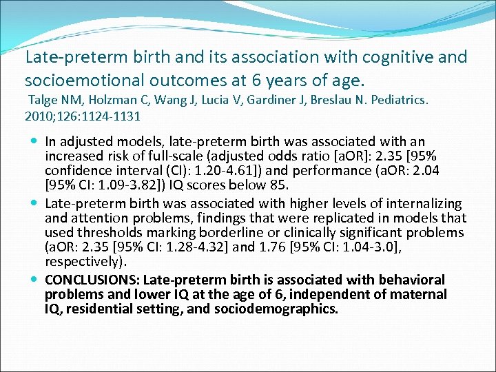 Late-preterm birth and its association with cognitive and socioemotional outcomes at 6 years of