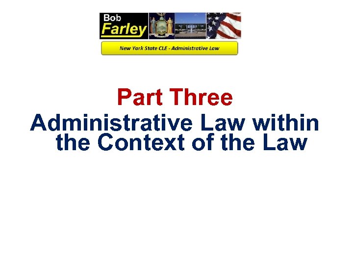Part Three Administrative Law within the Context of the Law 