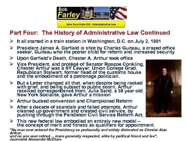 Part Four: The History of Administrative Law Continued Ø It all started in a