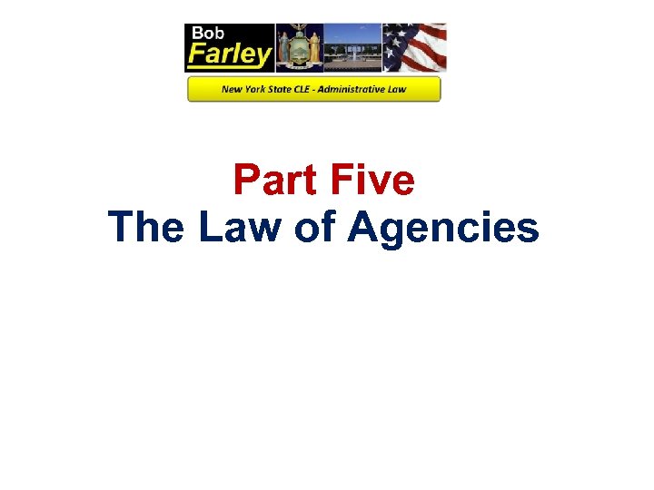 Part Five The Law of Agencies 