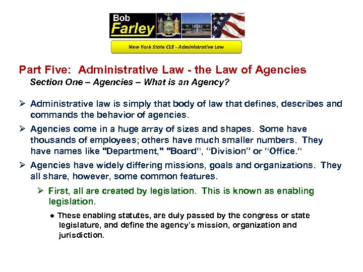 Part Five: Administrative Law - the Law of Agencies Section One – Agencies –