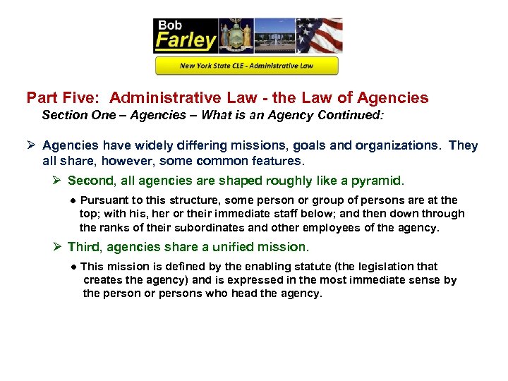 Part Five: Administrative Law - the Law of Agencies Section One – Agencies –