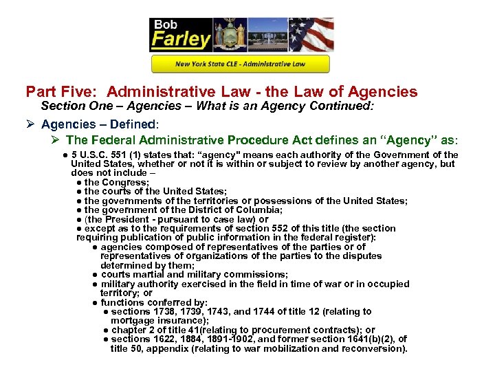 Part Five: Administrative Law - the Law of Agencies Section One – Agencies –