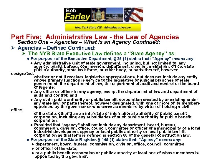 Part Five: Administrative Law - the Law of Agencies Section One – Agencies –