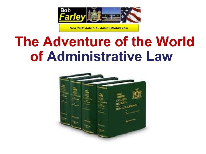 The Adventure of the World of Administrative Law 
