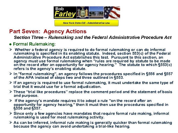 Part Seven: Agency Actions Section Three – Rulemaking and the Federal Administrative Procedure Act