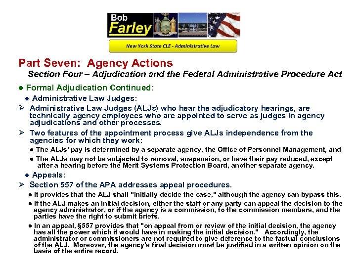 Part Seven: Agency Actions Section Four – Adjudication and the Federal Administrative Procedure Act