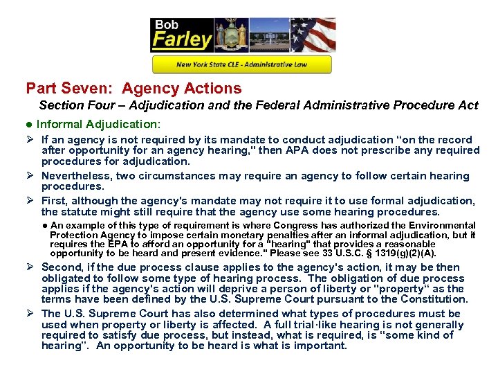 Part Seven: Agency Actions Section Four – Adjudication and the Federal Administrative Procedure Act