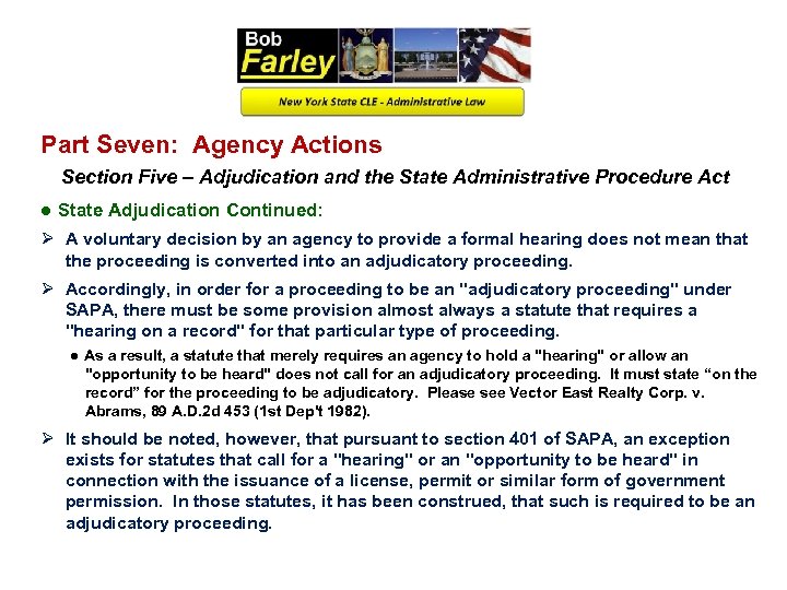 Part Seven: Agency Actions Section Five – Adjudication and the State Administrative Procedure Act