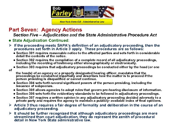 Part Seven: Agency Actions Section Five – Adjudication and the State Administrative Procedure Act