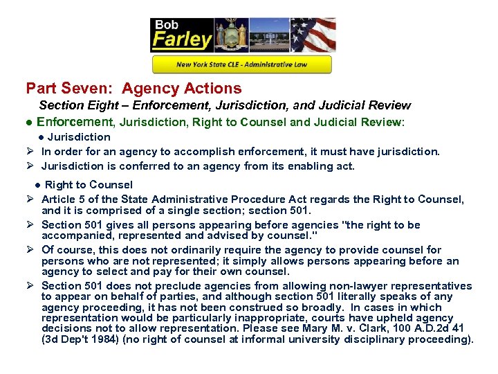 Part Seven: Agency Actions Section Eight – Enforcement, Jurisdiction, and Judicial Review ● Enforcement,