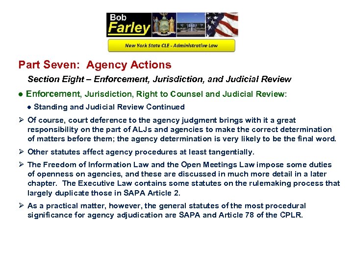 Part Seven: Agency Actions Section Eight – Enforcement, Jurisdiction, and Judicial Review ● Enforcement,