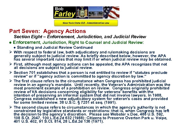 Part Seven: Agency Actions Section Eight – Enforcement, Jurisdiction, and Judicial Review ● Enforcement,