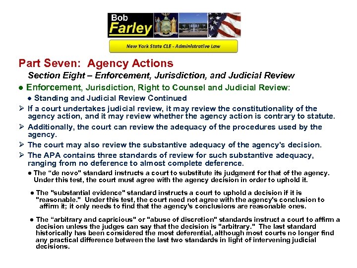 Part Seven: Agency Actions Section Eight – Enforcement, Jurisdiction, and Judicial Review ● Enforcement,