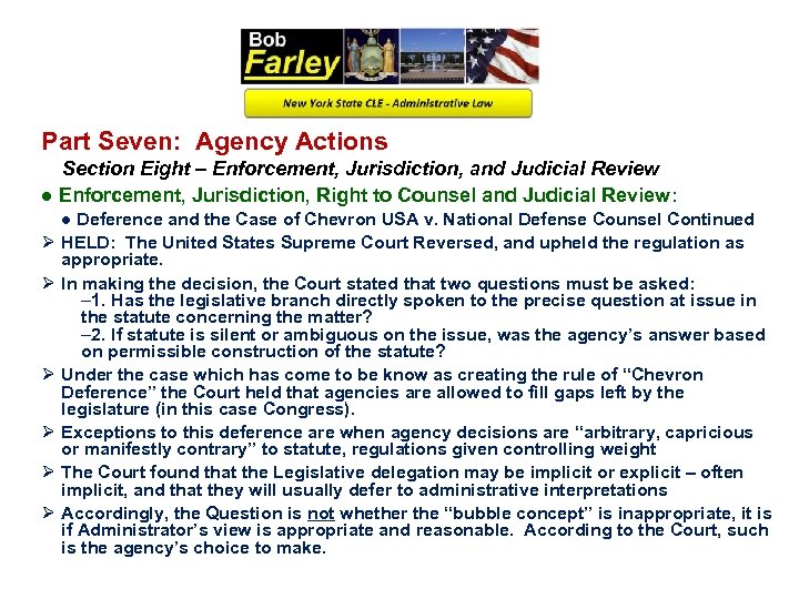 Part Seven: Agency Actions Section Eight – Enforcement, Jurisdiction, and Judicial Review ● Enforcement,