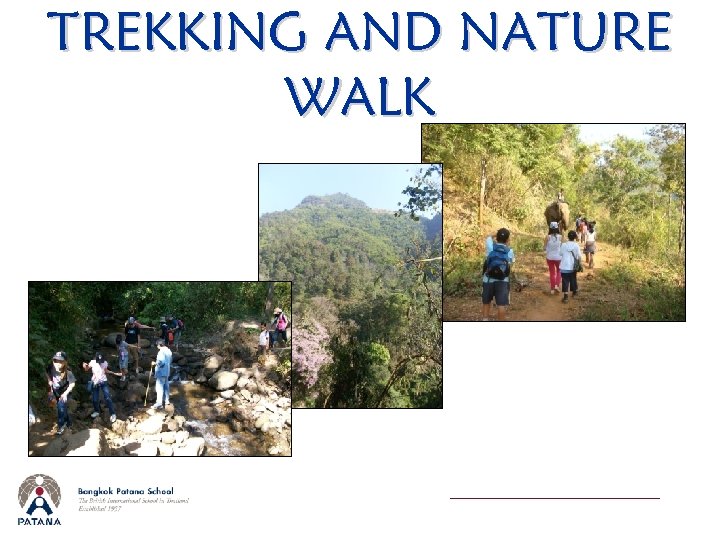 TREKKING AND NATURE WALK 