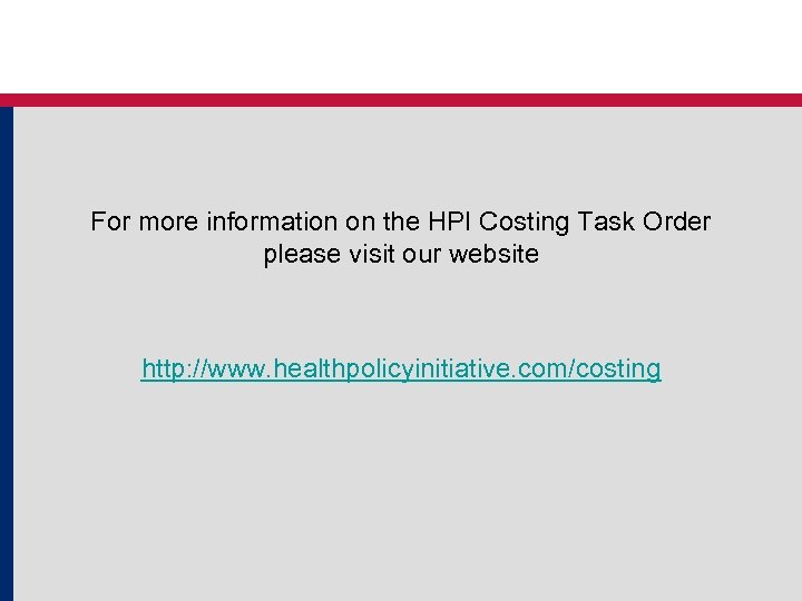 For more information on the HPI Costing Task Order please visit our website http: