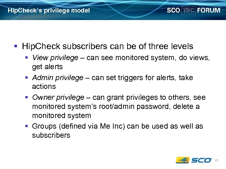 Hip. Check’s privilege model § Hip. Check subscribers can be of three levels §