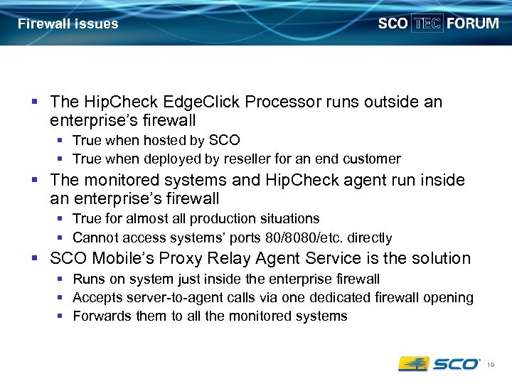 Firewall issues § The Hip. Check Edge. Click Processor runs outside an enterprise’s firewall