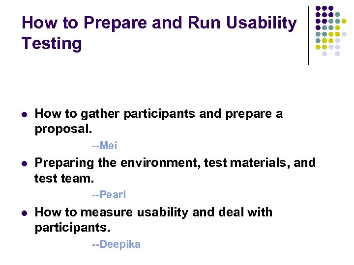 How to Prepare and Run Usability Testing l How to gather participants and prepare