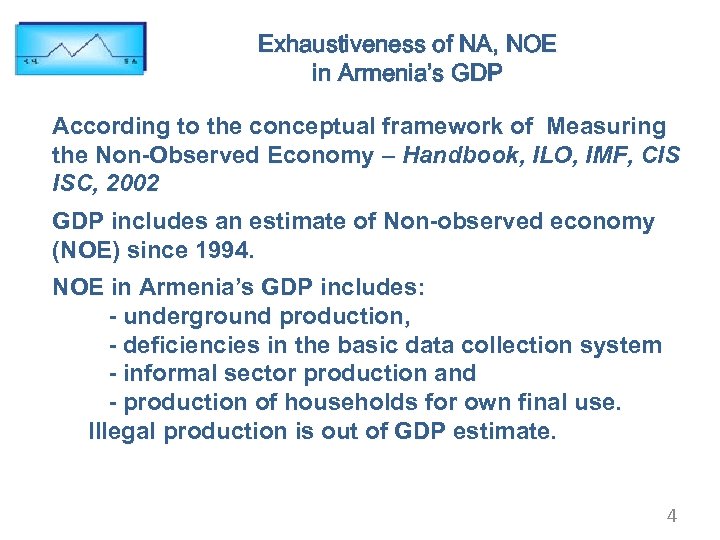 Exhaustiveness of NA, NOE in Armenia’s GDP According to the conceptual framework of Measuring